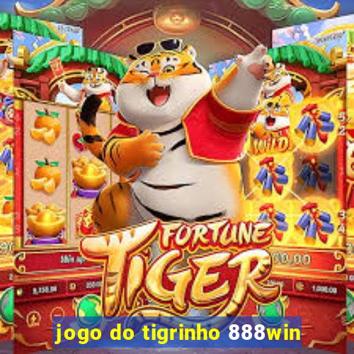 jogo do tigrinho 888win